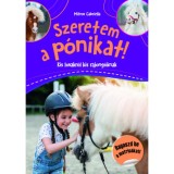 Szeretem a p&oacute;nikat! - Kis lovakr&oacute;l kis rajong&oacute;knak - Mitrov Gabriella