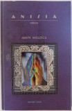 ANISIA - ROMAN de MARTA MICLESCU , 2008, DEDICATIE*