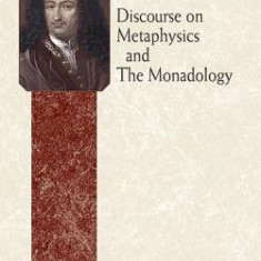 Discourse on Metaphysics and the Monadology