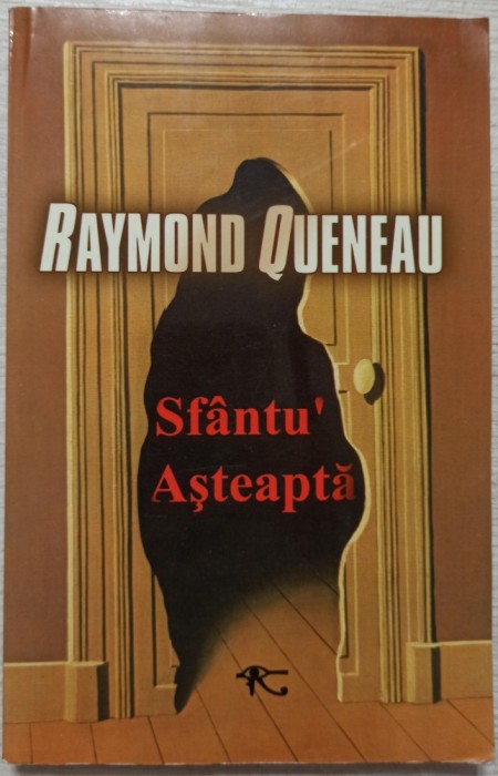 Sfantu&#039; Asteapta - Raymond Queneau