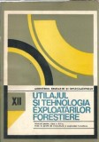 Cumpara ieftin Utilajul si tehnologia exploatarilor forestiere. Manual pentru clasa a XII-a, licee cu profil de silvicultura si exploatari forestiere - Nastasa Roman