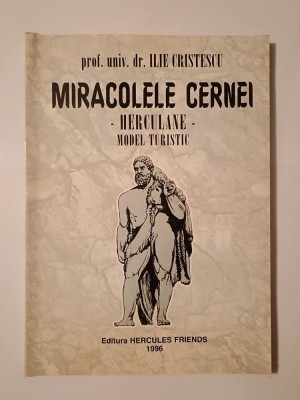 Ilie Cristescu - Miracolele Cernei. Herculane - model turistic foto
