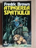 Atingerea spatiului- Fredric Brown