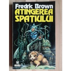 Atingerea spatiului- Fredric Brown