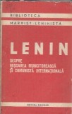 Cumpara ieftin Despre miscarea muncitoreasca si comunista internationala - Vladimir Ilici Lenin