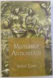 MISTERIILE ANTICHITATII de ALFRED LOISY , 2012