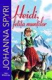 Heidi, fetița munților - Paperback brosat - Johanna Spyri - Prestige