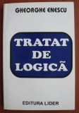 Tratat de logica/ Gheorghe Enescu