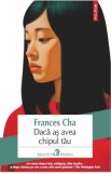 Daca as avea chipul tau - Frances Cha