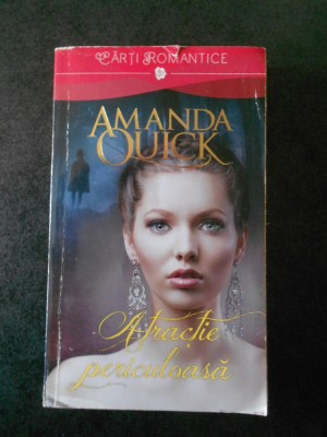 AMANDA QUICK - ATRACTIE PERICULOASA foto
