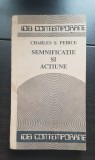 Semnificație și acțiune - Charles S. Peirce
