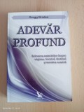 Gregg Braden - Adevar profund