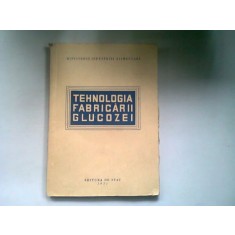 TEHNOLOGIA FABRICARII GLUCOZEI