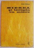 Mierea si terapia cu miere &ndash; Stoimir Mladenov - Tratamente Naturiste