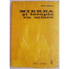Mierea si terapia cu miere &ndash; Stoimir Mladenov