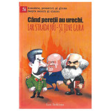 Cumpara ieftin Cand peretii au urechi, iar strada nu-si tine gura - Lux Sublima