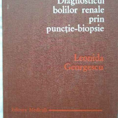 Diagnosticul Bolilor Renale Prin Punctie-biopsie - Leonida Georgescu ,270746