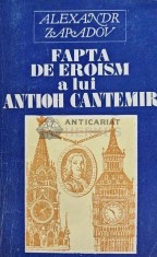 Fapta de eroism a lui Antioh Cantemir - 1999 - Alexandr Zapadov (L261)