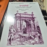 AROMANII IN PUBLICATIILE , CULTURALE , 1880 - 1940 (REVISTE , ALMANAHURI , CALENDARE) , BIBLIOGRAFIE ANALITICA , VOLUMUL I de ADINA BERCIU-DRAGHICESCU