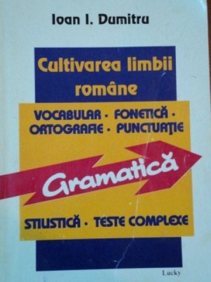 CULTIVAREA LIMBII ROMANE de IOAN I. DUMITRU foto