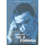 T&uacute;l a form&aacute;n - Dsida Jenő