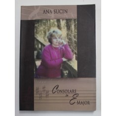 CONSOLARE IN E MAJOR de ANA SUCIN , 2011
