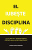 EL IUBESTE DISCIPLINA