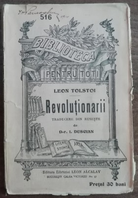 myh 61 25 - Biblioteca ptr toti - 516 - Revolutionarii - Leon Tolstoi foto