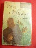 George Eliot - Silas Marner - Ed.Moderna 1943 trad. Dem Curteanu ,282 pag