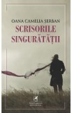 Scrisorile singuratatii - Oana Camelia Serban