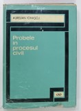 PROBELE IN PROCESUL CIVIL de AURELIAN IONASCU , 1969