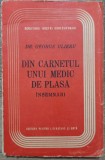 Din carnetul unui medic de plasa - Dr. George Ulieru