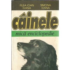 Cainele. Mica enciclopedie - Filea Ioan Ivana, Simona Ivana