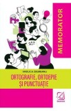 Memorator de ortografie, ortoepie si punctuatie - Vasilica Zegreanu