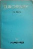 In ajun &ndash; I. S. Turgheniev - Roman clasic rusesc, Beletristica, Carte