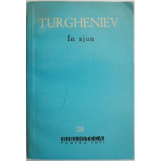 In ajun &ndash; I. S. Turgheniev