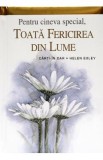 Pentru cineva special, toata fericirea din lume