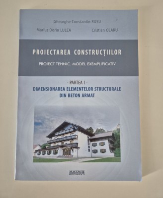 Arhitectura Gheorghe C Rusu Proiectarea constructiilor Proiect tehnic foto