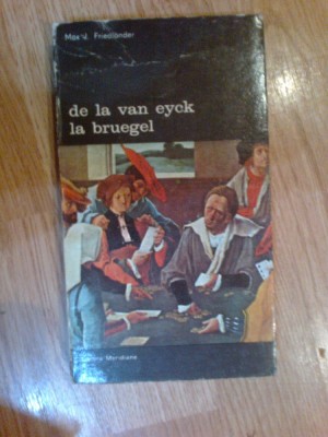 g4 De la van Eyck la Bruegel, Max J. Friedlander foto