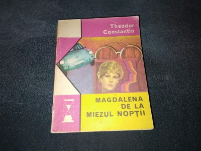 THEODOR CONSTANTIN - MAGDALENA DE LA MIEZUL NOPTII foto