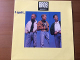 Bros i quit. 1988 single disc 7&quot; vinyl 45 RPM muzica synth pop cbs holland vg+