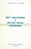 Drept Constitutional Si Institutii Politice Contemporane - Genoveva Vrabie