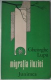 Cumpara ieftin GHEORGHE LUPU - MIGRATIA ILUZIEI (VERSURI, volum de debut - 1983)