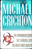 THREE COMPLETE NOVELS. THE ANDROMEDA STRAIN. THE TERMINAL MAN. THE GREAT TRAIN ROBBERY-MICHAEL CRICHTON-263457