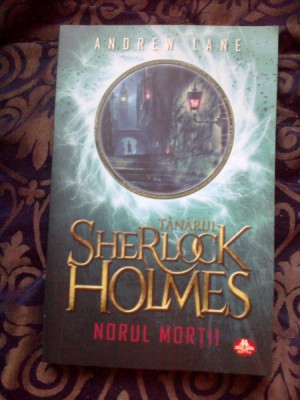 n7 Tanarul Sherlock Holmes. Norul Mortii - Andrew Lane foto