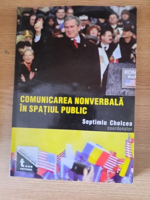 COMUNICAREA NONVERBALA IN SPATIUL PUBLIC &amp;ndash; SEPTIMIU CHELCEA (2004) foto