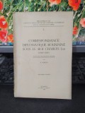 Correspondance diplomatique roumaine sous le roi Charles I-er, Iorga, 1938, 104