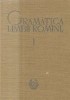Gramatica Limbii Romine, Volumul I (Editie 1963)