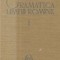 Gramatica Limbii Romine, Volumul I (Editie 1963)