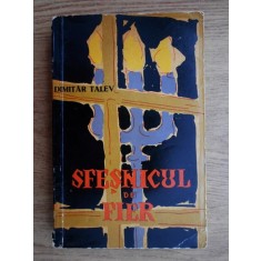 Dimitar Talev - Sfesnicul de fier (1962)